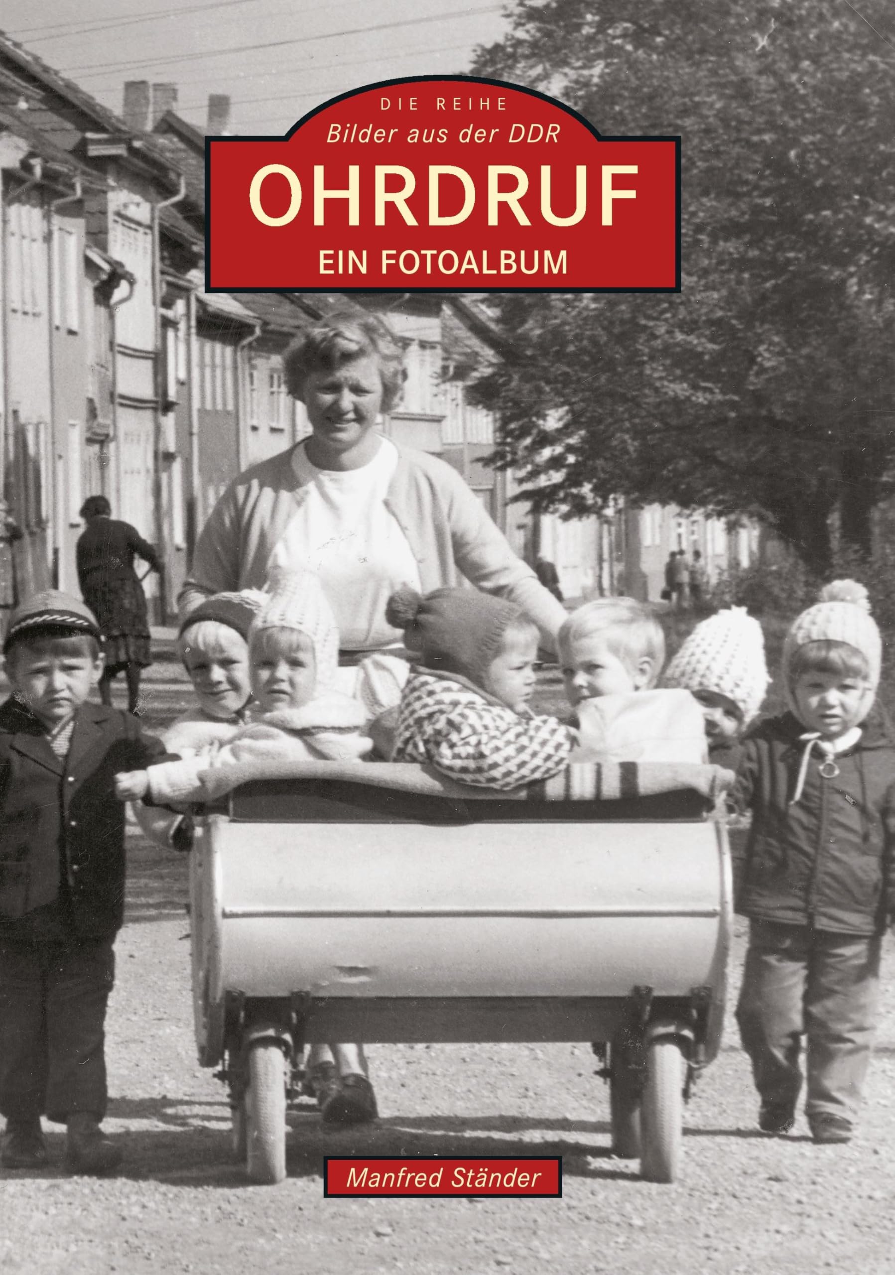 Ohrdruf: Ein Fotoalbum / Bilder aus der DDR Living & Furnishing