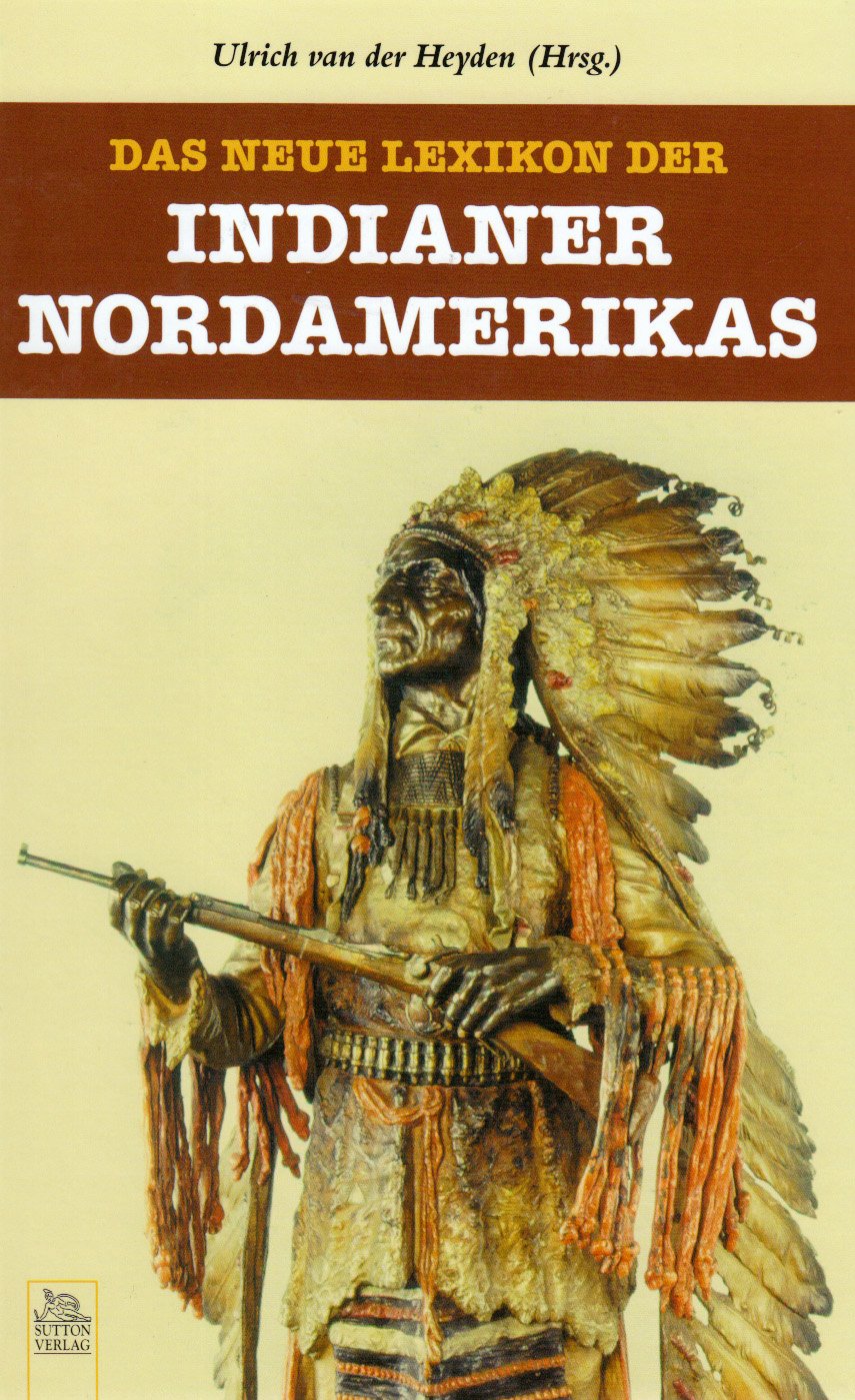 Das neue Lexikon der Indianer Nordamerikas (Edition Tempus) Law