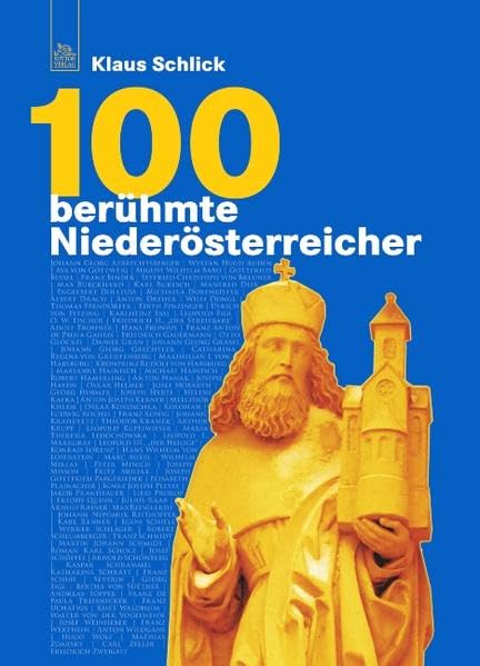 100 berühmte Niederösterreicher Memories