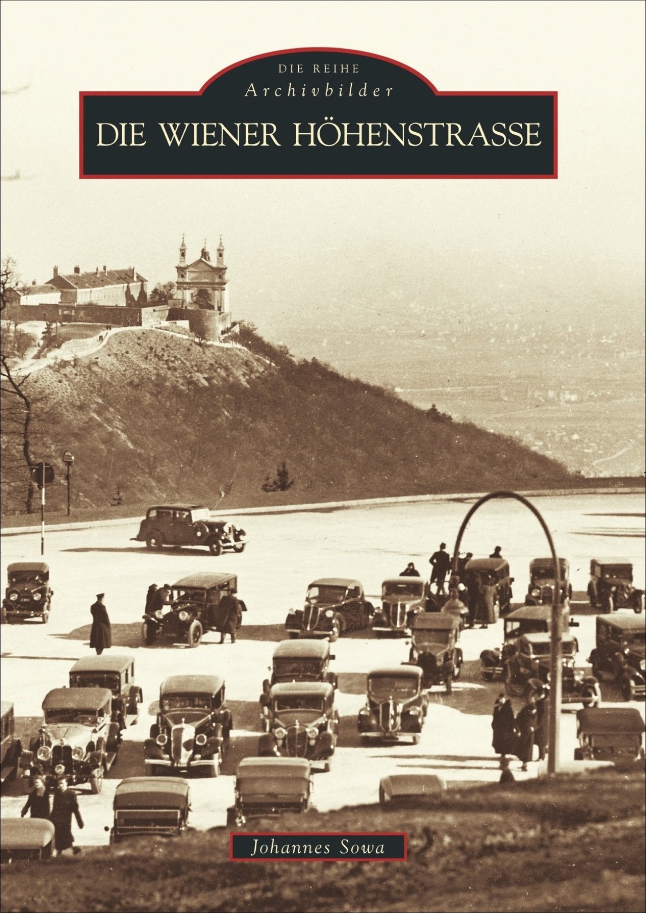 Die Wiener Höhenstraße Politics & History