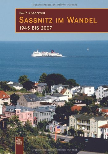 Sassnitz im Wandel: 1945 bis 2007 Politics & History