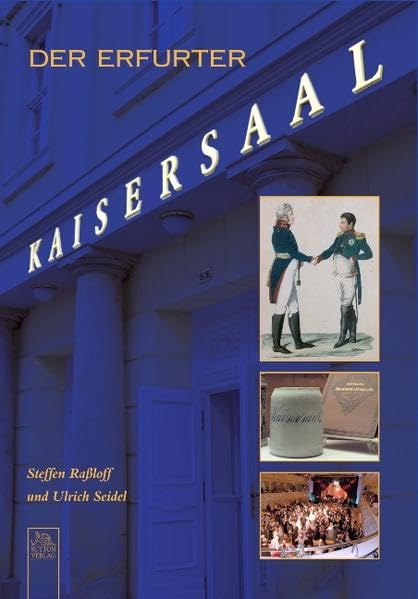 Der Erfurter Kaisersaal (Heimatarchiv) Politics & History