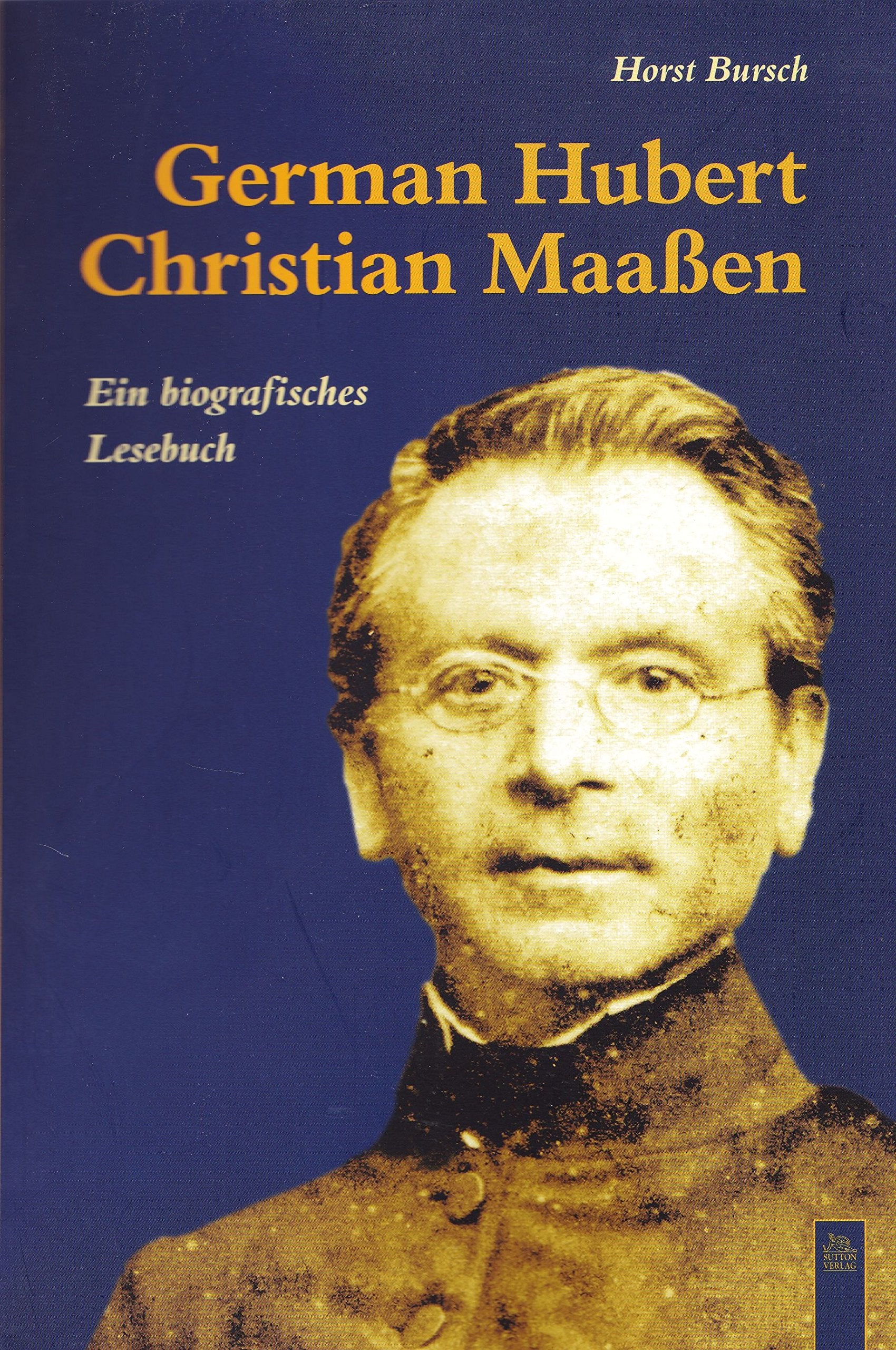 German Hubert Christian Maaßen: Ein biografisches Lesebuch (Tempus Biografie) Art & Literature
