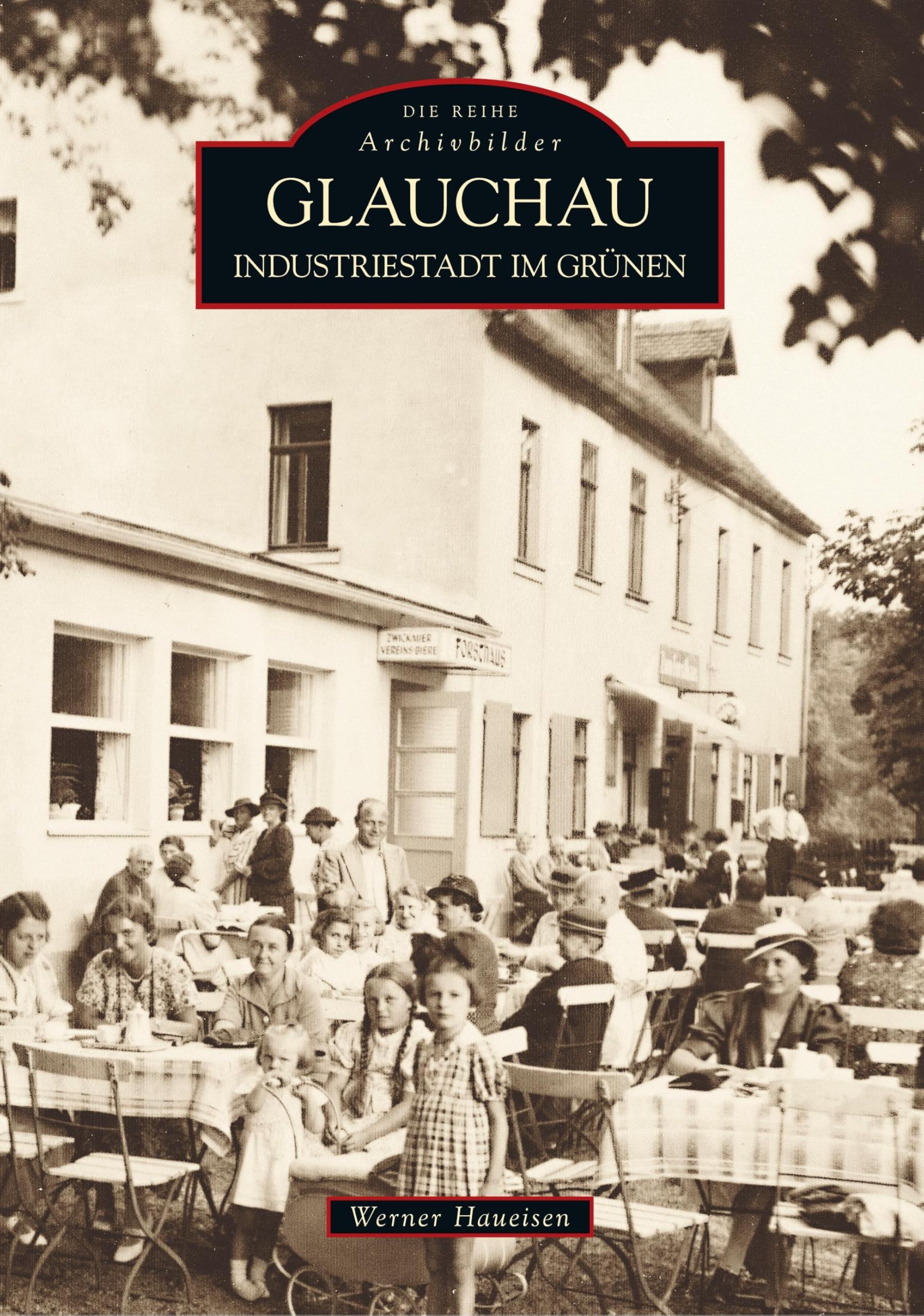 Glauchau: Industriestadt im Grünen German history