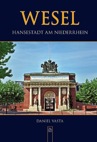 Wesel: Hansestadt am Niederrhein Travel