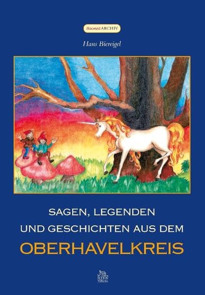 Sagen und Legenden aus dem Oberhavelkreis book