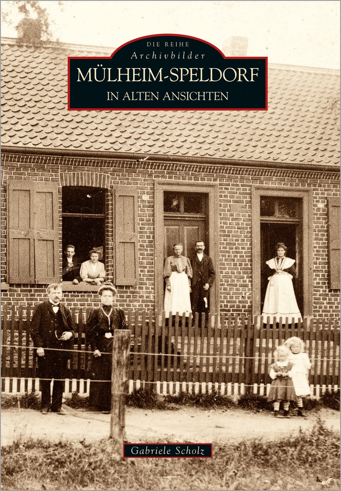 Mülheim-Speldorf in alten Ansichten (Sutton Reprint SC Digi 128) Politics & History