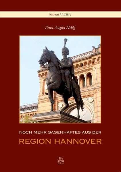 Noch mehr sagenhaftes aus der Region Hannover (Sagen und Legenden) Fairy Tales & Legends