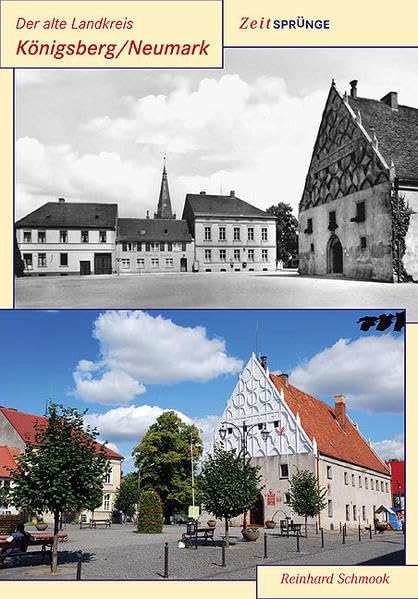 Der alte Landkreis Königsberg/Neumark Politics & History