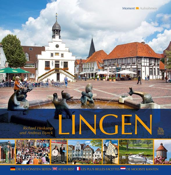 Lingen: Die schönsten Seiten - At its best - Les plus belles facettes - de mooiste kanten: Die schönsten Seiten. Dtsch.-Engl.-Französ.-Niederländ. Leisure, Home & Garden