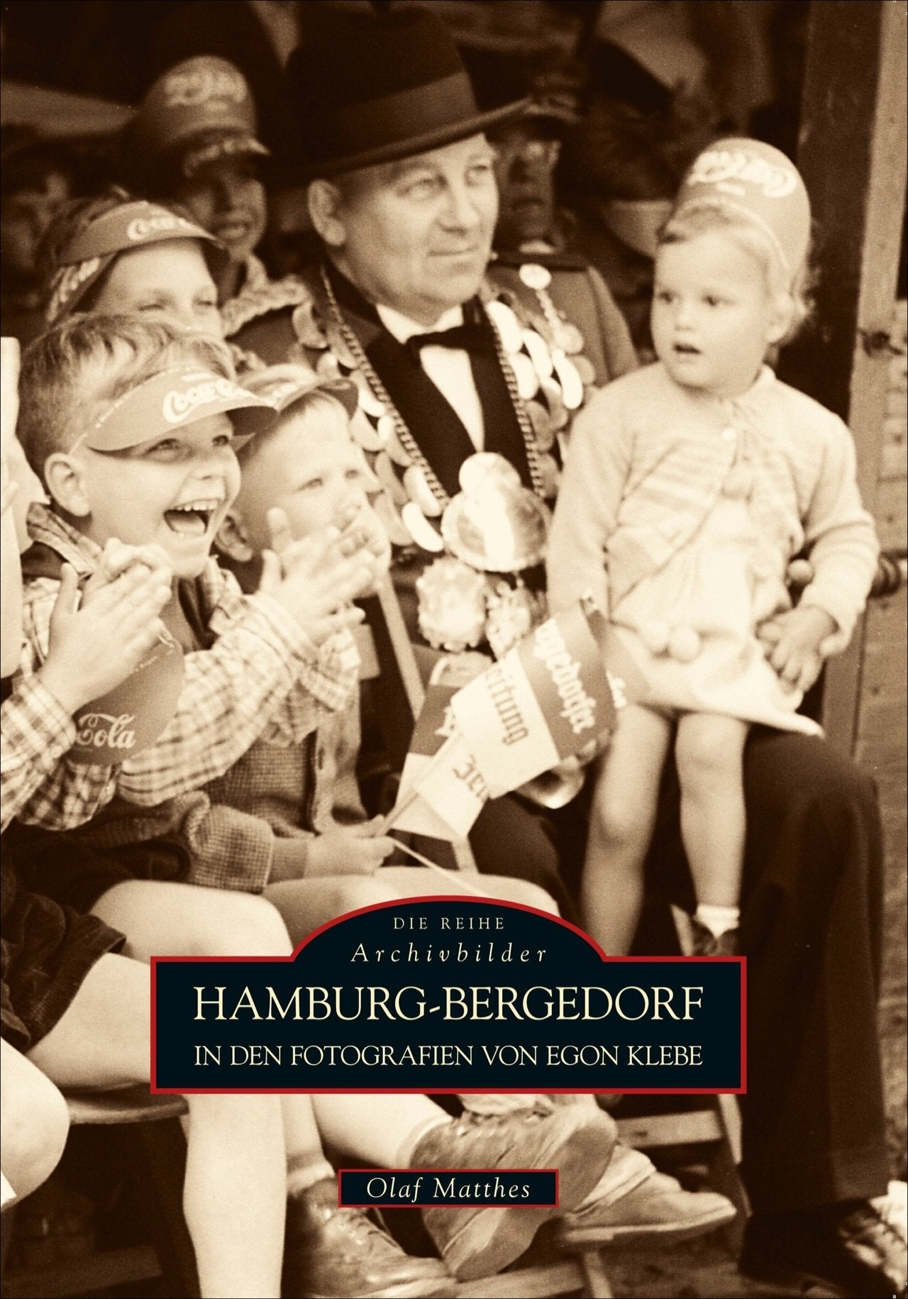 Hamburg-Bergedorf in den Fotografien von Egon Klebe Politics & History