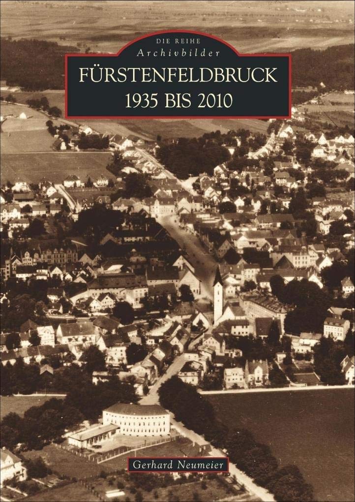 Fürstenfeldbruck 1935 bis 2010 Film, Art & Culture