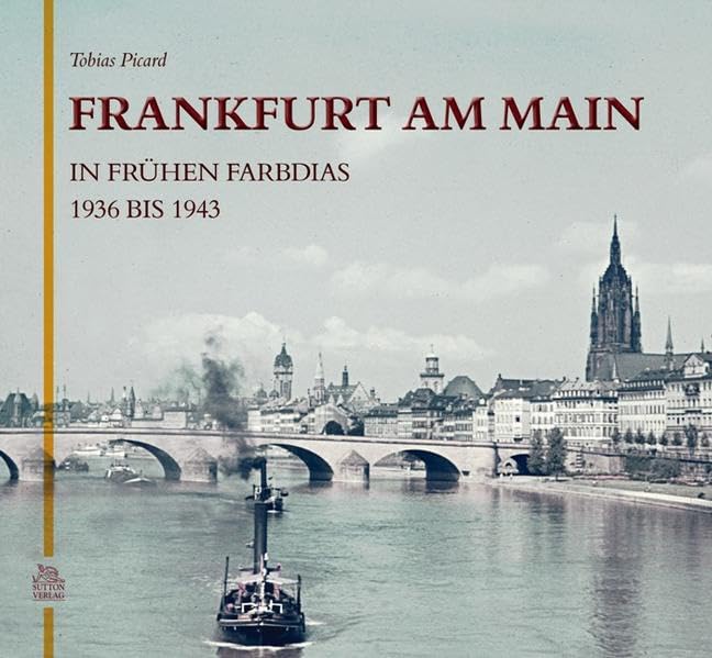 Frankfurt am Main in frühen Farbdias 1936 bis 1943 (Archivbilder) Politics & History