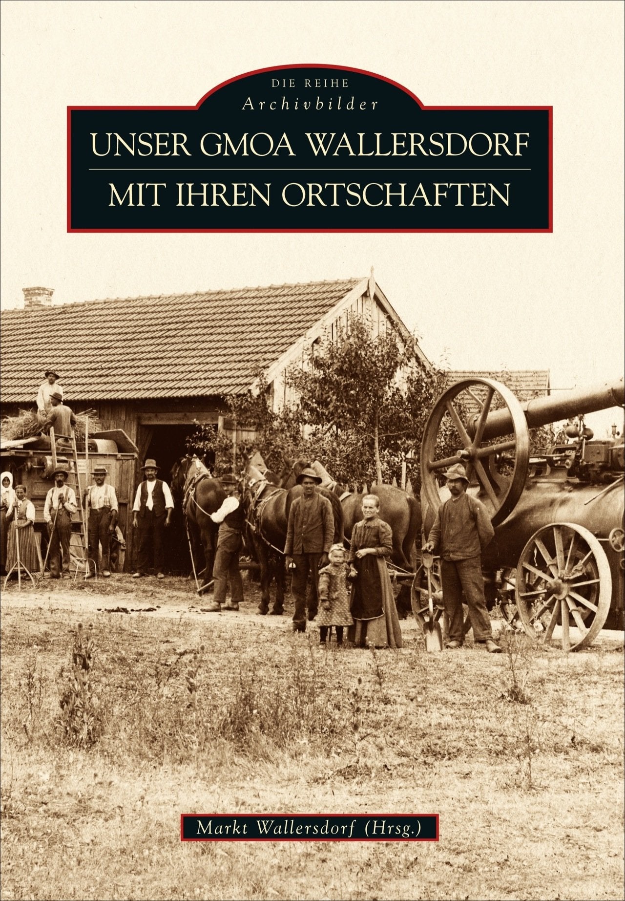 Unser Gmoa Wallersdorf mit ihren Ortschaften book