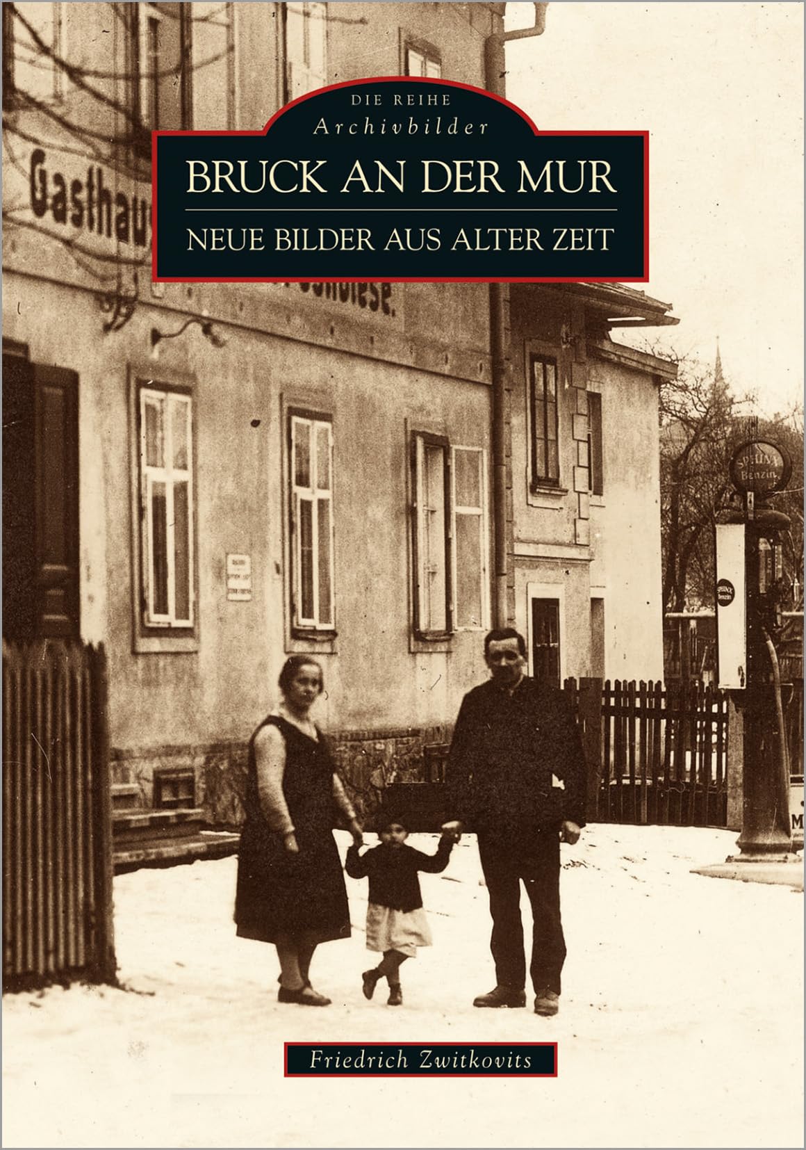 Bruck an der Mur: Neue Bilder aus alter Zeit Politics & History
