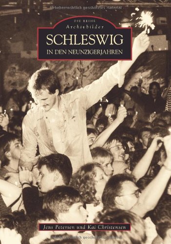Schleswig in den Neunzigerjahren (Archivbilder) Politics & History