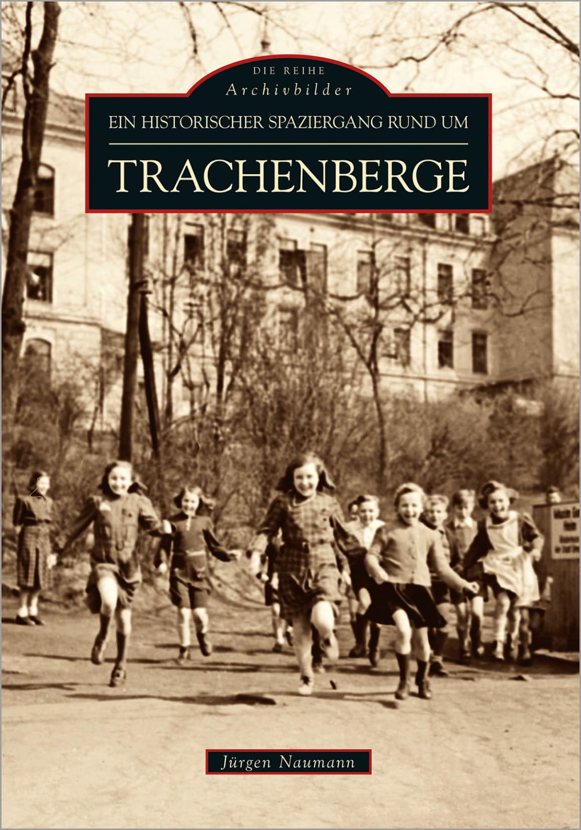Historischer Spaziergang rund um Dresden-Trachenberge German history