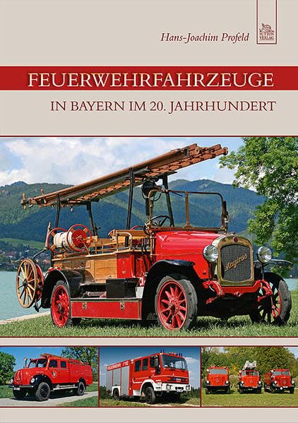 Feuerwehrfahrzeuge in Bayern im 20. Jahrhundert (Bilder der Feuerwehr) Leisure, Home & Garden