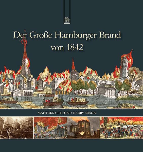 Der Große Hamburger Brand von 1842 (Archivbilder) Politics & History