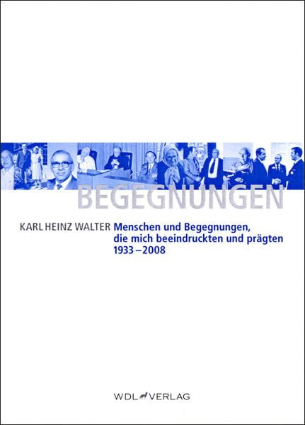MENSCHEN UND BEGEGNUNGEN: die mich beeindruckten und prägten. 1933-2008 Religion & Esotericism
