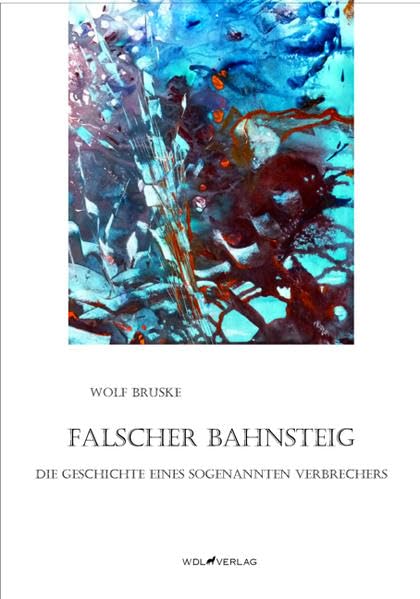 Falscher Bahnsteig: Die Geschichte eines sogenannten Verbrechers Religion & Esotericism