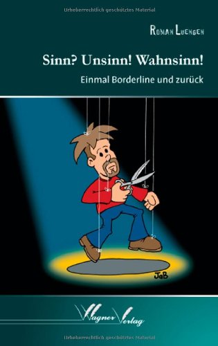 Sinn? Unsinn! Wahnsinn! Psychology