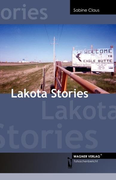Lakota Stories: Tatsachenbericht Personalities