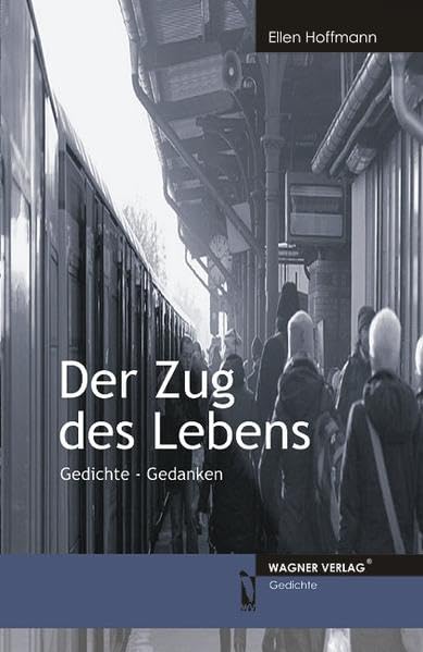 Der Zug des Lebens: Gedichte-Gedanken (Livre en allemand) book