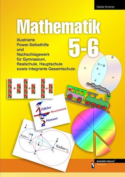 Mathematik 5-6: Illustrierte Power-Selbsthilfe und Nachschlagewerk für Gymnasium, Realschule, Hauptschule sowie Integrierte Gesamtschule Study Guides
