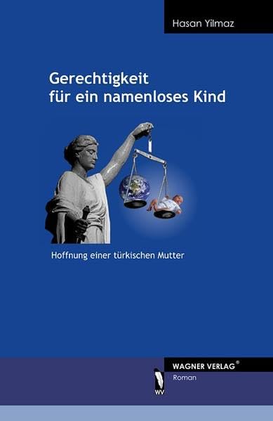 Gerechtigkeit für ein namenloses Kind Historical Fiction