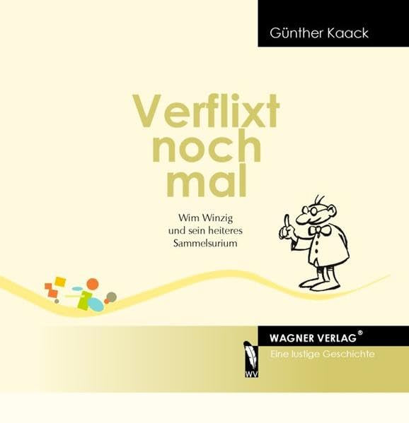 Verflixt noch mal: Wim Winzig und sein heiteres Sammelsurium Manga