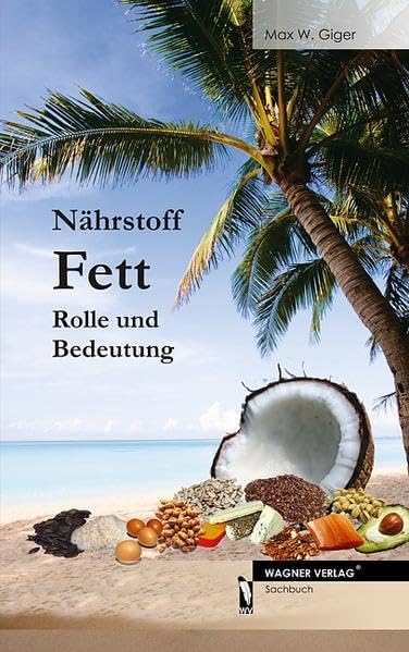 Nährstoff Fett: Rolle und Bedeutung Reference Books