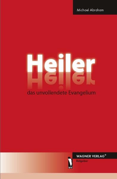 Product Image: Heiler - das unvollendete Evangelium