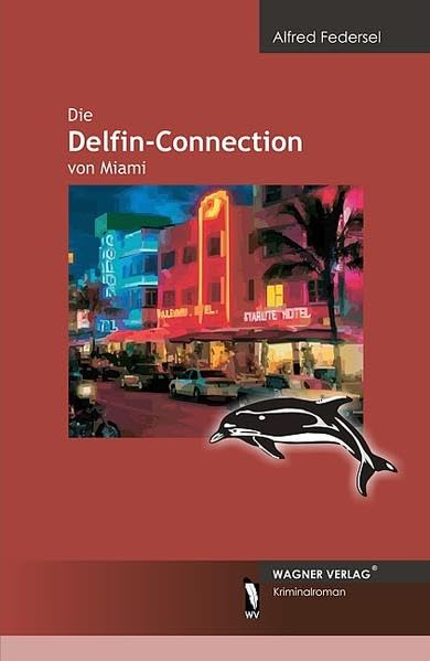 Die Delfin-Connection von Miami Contemporary literature