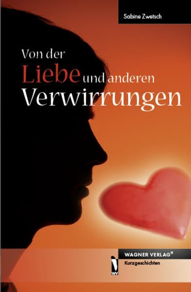 Von der Liebe und anderen Verwirrungen Contemporary literature