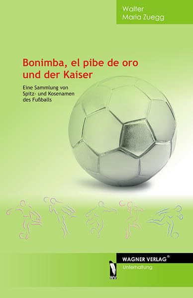 Bonimba, el pibe de oro und der Kaiser Reference Books