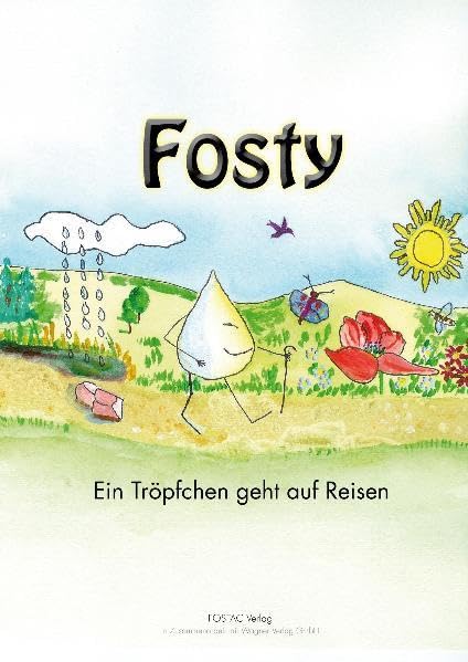 Fosty: Ein Tröpfchen geht auf Reisen Novels & Short Stories