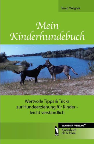 Mein Kinderhundebuch: Wertvolle Tipps & Tricks zur Hundeerziehung für Kinder - leicht verständlich Novels & Short Stories