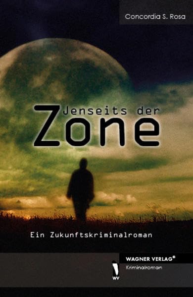 Jenseits der Zone: Ein Zukunftskriminalroman Contemporary literature