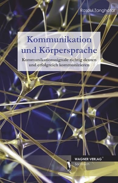 Kommunikation und Körpersprache: Kommunikationssignale richtig deuten und erfolgreich kommunizieren Contemporary literature Books
