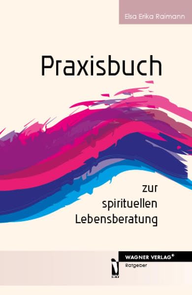 Praxisbuch zur spirituellen Lebensberatung book