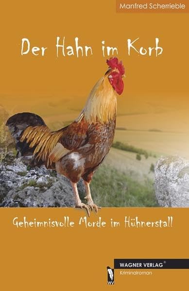 Der Hahn im Korb: Geheimnisvolle Morde im Hühnerstall Contemporary literature