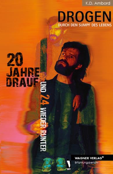 Drogen: Durch den Sumpf des Lebens Contemporary literature Books