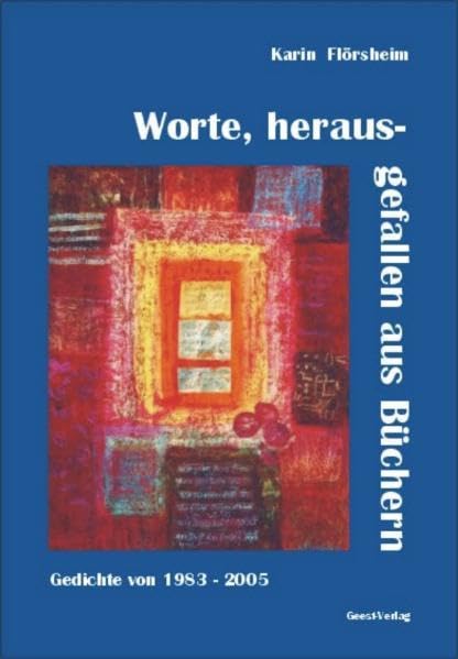 Worte, herausgefallen aus Büchern: Gedichte von 1983-2005 Poetry