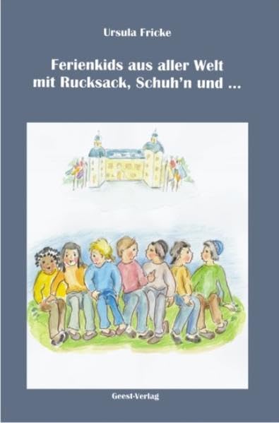 Ferienkids aus aller Welt   mit Rucksack, Schuh'n und ... Non-fiction