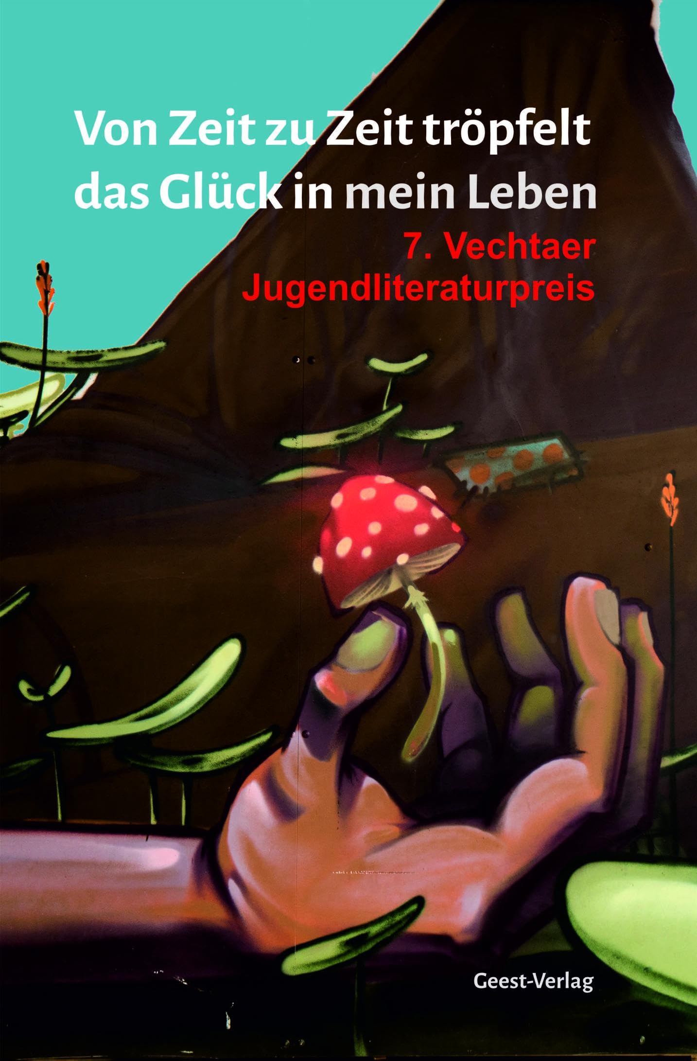 Von Zeit zu Zeit tröpfelt das Glück in mein Leben Contemporary literature Books