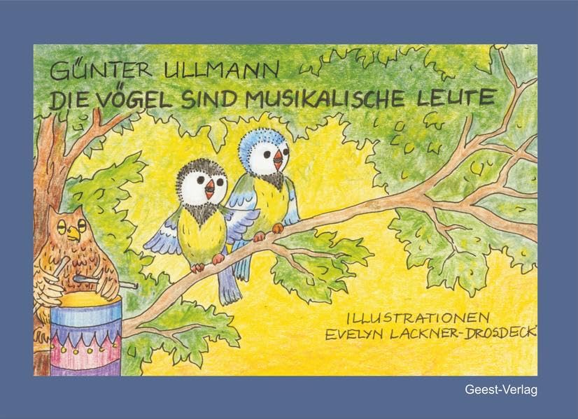 Die Vögel sind musikalische Leute: Ein Kindergedicht und -malbuch Non-fiction