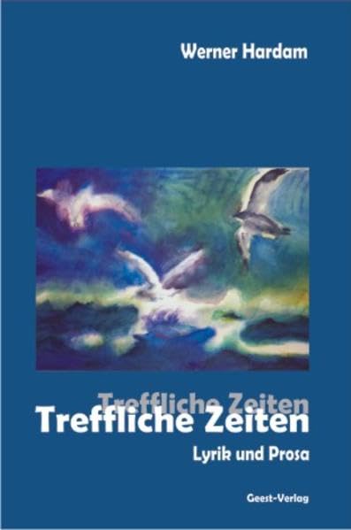 Treffliche Zeiten Essays & Short Stories