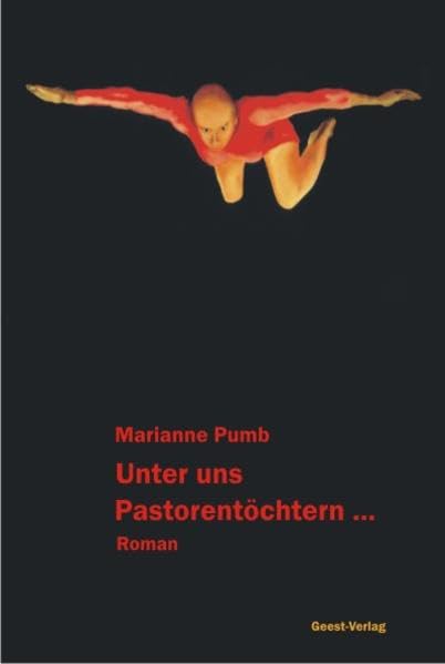 Unter uns Pastorentöchtern ...: Roman Personalities