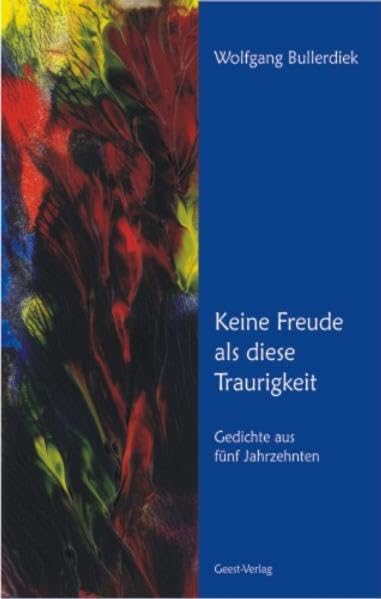 Keine Freude als diese Traurigkeit Poetry
